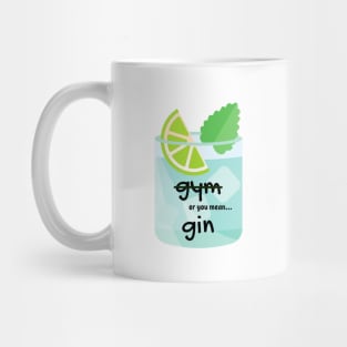 gin or gym Mug